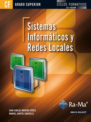cover image of Sistemas informáticos y redes locales (GRADO SUPERIOR)